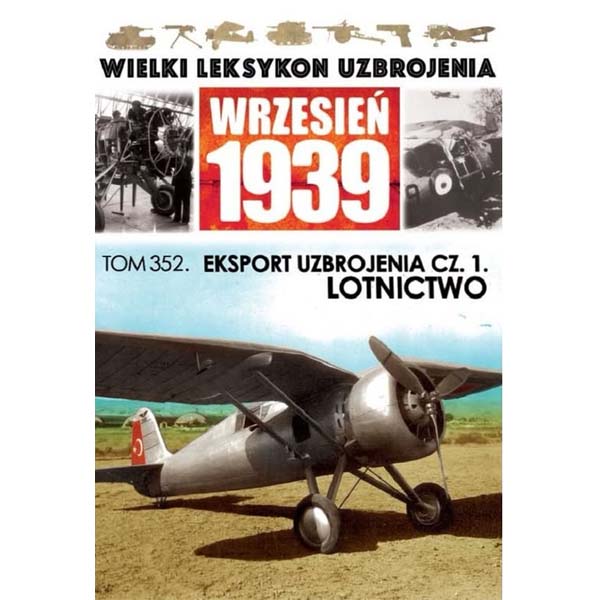 Wielki Leksykon Uzbrojenia. Wrzesień 1939 tom 352